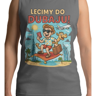 TANK TOP WAKACYJNY Lecimy do Dubaju